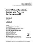 Cover of: Fiber optics reliability: benign and adverse environments II : 6-8 September 1988, Boston, Massachusetts