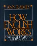 Cover of: How English works by Ann Raimes