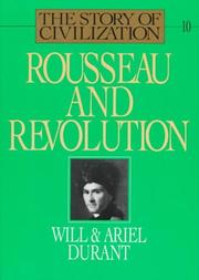 Cover of: Rousseau and Revolution by Will Durant, Ariel Durant