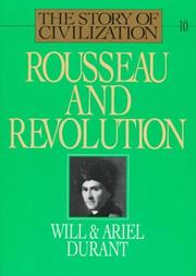 Cover of: Rousseau and Revolution by Will Durant, Ariel Durant, Will Durant, Ariel Durant