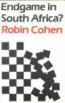 Endgame in South Africa? by Cohen, Robin