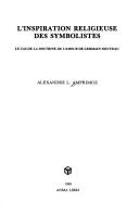 L' inspiration religieuse des symbolistes by Alexandre L. Amprimoz