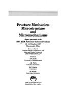 Cover of: Fracture mechanics by ASM Materials Science Seminar (1987 Cincinnati, Ohio)