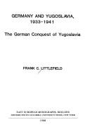 Cover of: Germany and Yugoslavia, 1933-1941