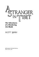 A stranger in Tibet by Scott Berry