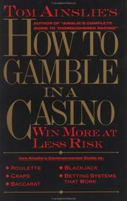 Cover of: How to gamble in a casino: the most fun at the least risk