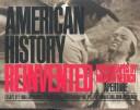 Cover of: American history reinvented