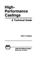 Cover of: High-performance castings: a technical guide