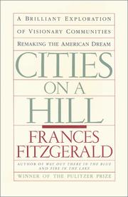 Cover of: Cities on a Hill: A Brilliant Exploration of Visonary Communities Remaking the American Dream