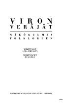 Cover of: Viron veräjät: näkökulmia folkloreen
