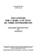 Les langues fer (kara) et yulu du nord centrafricain by Pascal Boyeldieu