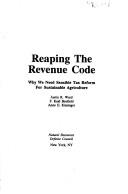Reaping the revenue code by Justin R. Ward