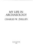 Cover of: My life in archaeology