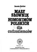 Cover of: Mały słownik homonimów polskich dla cudzoziemców