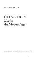 Cover of: Chartres à la fin du Moyen Age