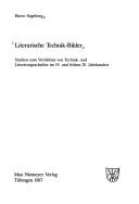 Cover of: Literarische Technik-Bilder: Studien zum Verhältnis von Technik- und Literaturgeschichte im 19. und frühen 20. Jahrhundert