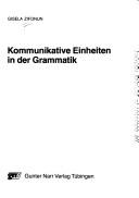 Cover of: Kommunikative Einheiten in der Grammatik