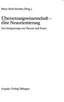 Übersetzungswissenschaft, eine Neuorientierung: Zur Integrierung von Theorie und Praxis (Uni-Taschenbücher) (German Edition) by Mary Snell-Hornby