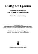 Cover of: Dialog der Epochen: Studien zur Literatur des 19. und 20. Jahrhunderts : Walter Weiss zum 60. Geburtstag