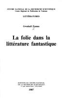 Cover of: La folie dans la littérature fantastique by Gwenhaël Ponnau