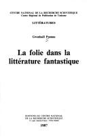 La folie dans la littérature fantastique by Gwenhaël Ponnau