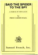 Cover of: Said the spider to the spy by Fred Carmichael