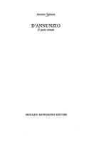 Cover of: D'Annunzio, il poeta armato by Antonio Spinosa