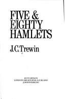 Cover of: Five & eighty Hamlets by J. C. Trewin