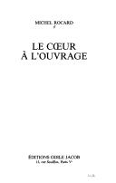 Cover of: Le cœur à l'ouvrage