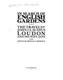 Cover of: In search of English gardens: the travels of John Claudius Loudon and his wife Jane