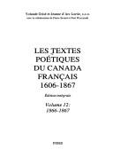 Cover of: Les textes poétiques du Canada français: 1606-1867