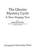 Cover of: The Chester mystery cycle: a new staging text