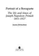 Cover of: Portrait of a Bonaparte by Richardson, Joanna.