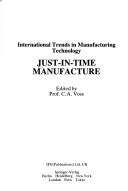 Cover of: Just-in-time manufacture by Christopher Voss, Christopher Voss