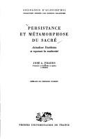 Cover of: Persistence et métamorphose du sacré: actualiser Durkheim et repenser la modernité