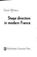 Cover of: Stage directors in modern France