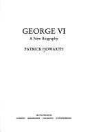 Cover of: George VI: a new biography