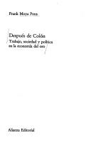Cover of: Después de Colón: trabajo, sociedad y política en la economía del oro
