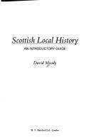 Cover of: Scottish local history: an introductory guide