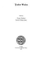 Cover of: Tudor Wales by edited by Trevor Herbert, Gareth Elwyn Jones.