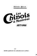Cover of: Les Chinois à Montréal by Denise Helly