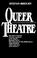 Cover of: Queer theatre