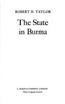 Cover of: The state in Burma by Taylor, Robert H.