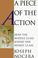 Cover of: A piece of the action