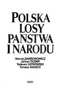 Cover of: Polska, losy państwa i narodu