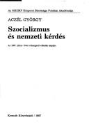 Cover of: Szocializmus és nemzeti kérdés: az 1987. július 15-én elhangzott előadás alapján