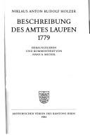 Cover of: Beschreibung des Amtes Laupen, 1779 by Niklaus Anton Rudolf Holzer, Niklaus Anton Rudolf Holzer