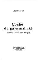 Cover of: Contes du pays malinké: Gambie, Guinée, Mali, Sénégal