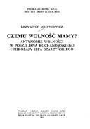 Czemu wolność mamy? by Krzysztof Mrowcewicz