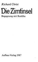 Cover of: Die Zimtinsel: Begegnung mit Buddha